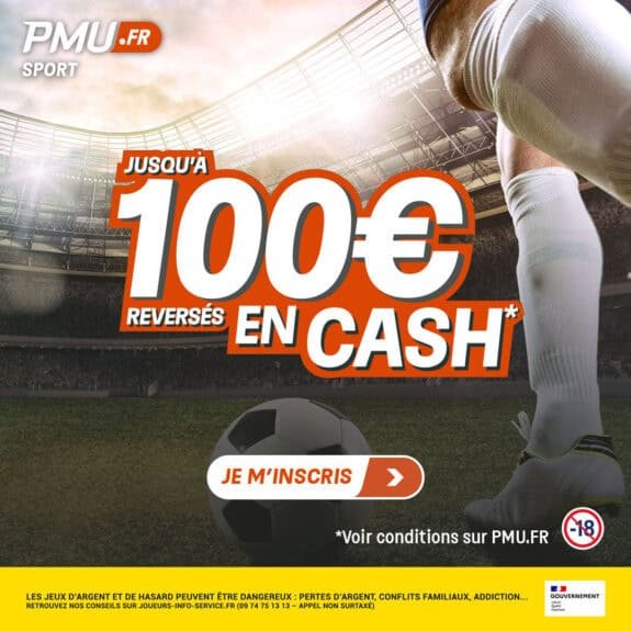 PMU 100€ remboursés en cash