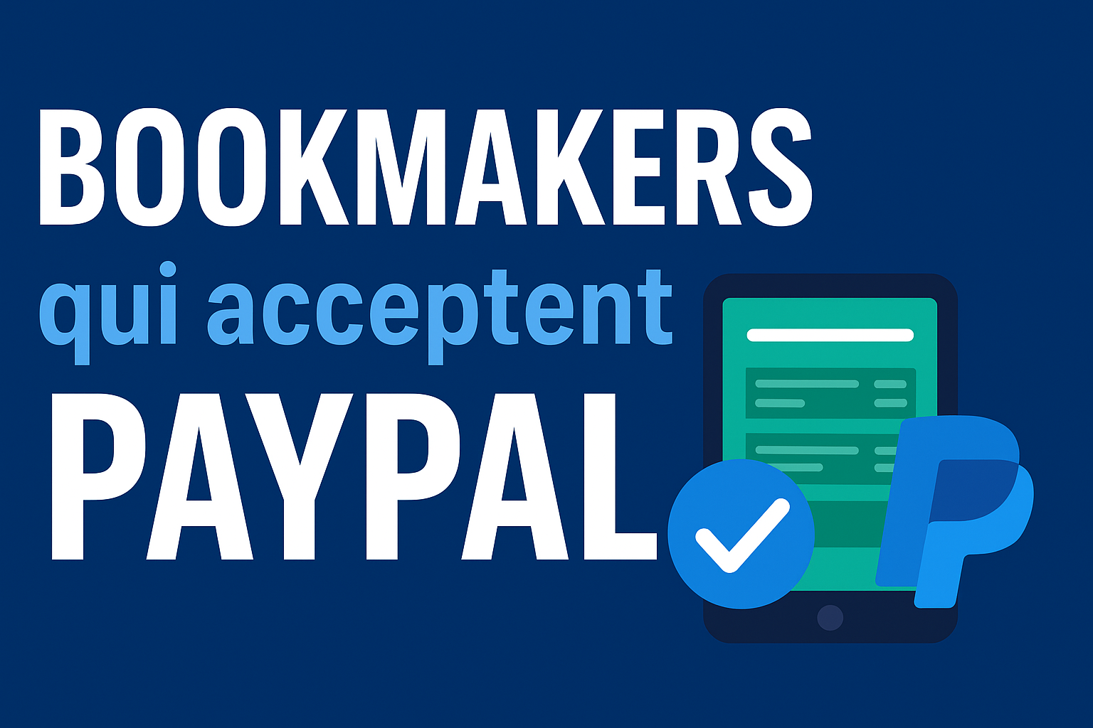 Bookmakers en ligne qui acceptent Paypal en France en 2025